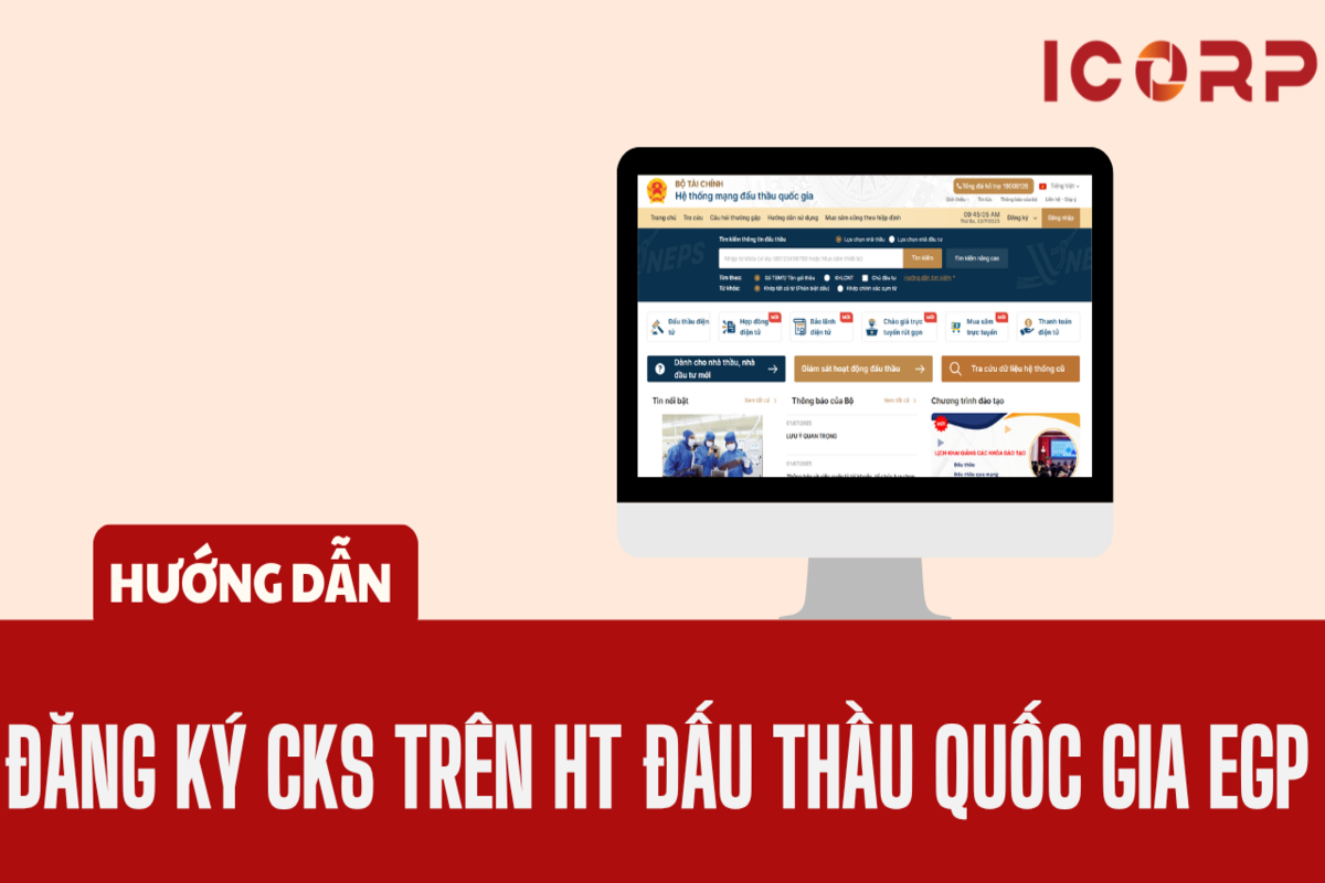 Hướng Dẫn Đăng Ký Chữ Ký Số Trên Hệ Thống Đấu Thầu Quốc Gia EGP